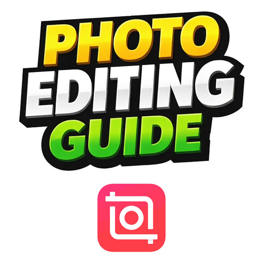 Photo Editing Guide